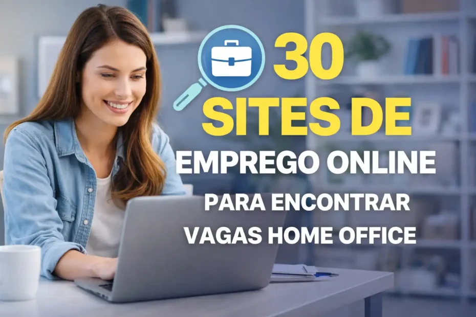 30 Sites de Emprego Online Para Encontrar Vagas Home Office